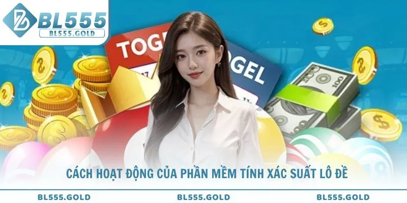 Học cách hoạt động của phần mềm tính xác suất lô đề