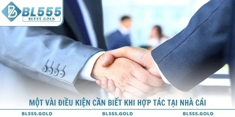 Một vài điều kiện cần biết khi hợp tác đại lý tại nhà cái